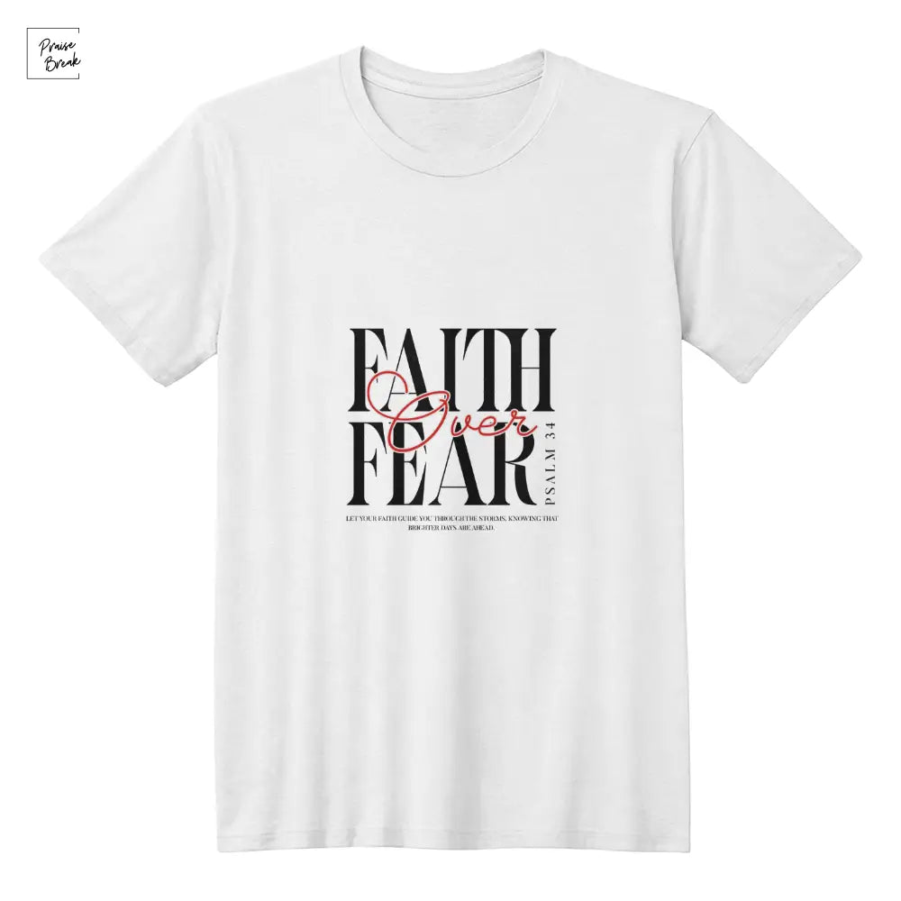 Faith Over Fear White / XS T-Shirt